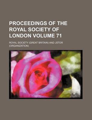 Book cover for Proceedings of the Royal Society of London Volume 71