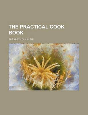 Book cover for The Practical Cook Book