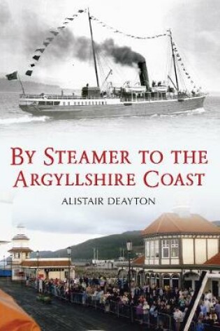 Cover of By Steamer to the Argyllshire Coast