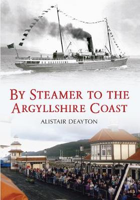 Cover of By Steamer to the Argyllshire Coast