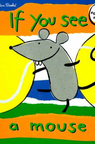 Cover of If You See a Mouse