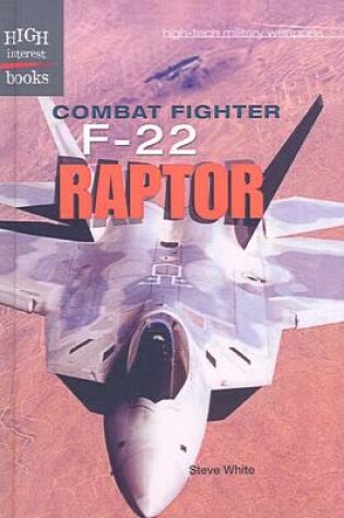Cover of Combat Fighter F-22 Raptor