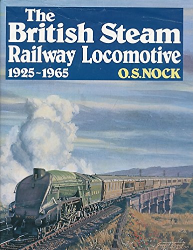 Book cover for The British Steam Railway Locomotive, 1925-65