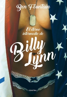 Book cover for El Eterno Intermedio de Billy Lynn