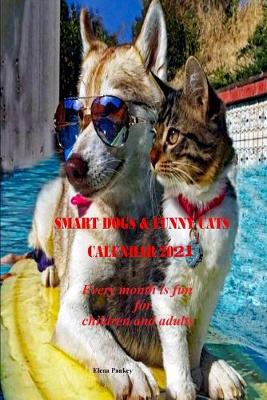 Cover of Calendar 2021. Funny Cats. Smart Dogs.
