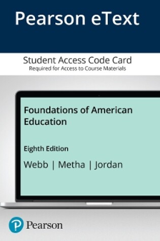 Cover of Foundations of American Education, Enhanced Pearson eText -- Access Card