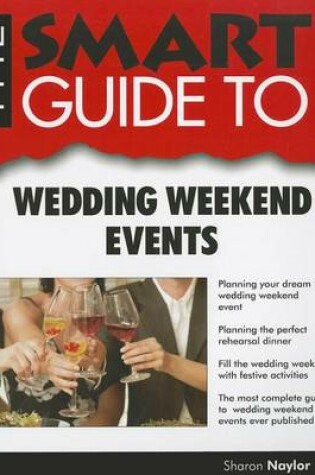 Cover of Smart Guide to Wedding Weekend Events