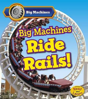 Book cover for Big Machines Big Machines Ride Rails