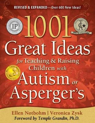 Book cover for 1001 Great Ideas for Teaching and Raising Children with Autism Spectrum Disorders