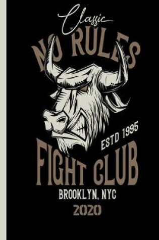 Cover of Classic No Rules Figth Club ESTD 1995 Brooklyn NYC 2020