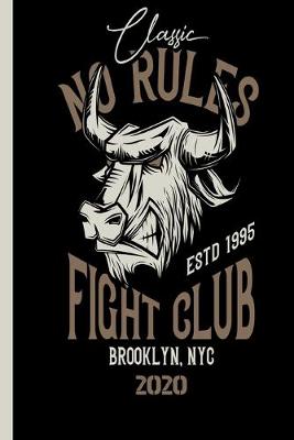 Book cover for Classic No Rules Figth Club ESTD 1995 Brooklyn NYC 2020