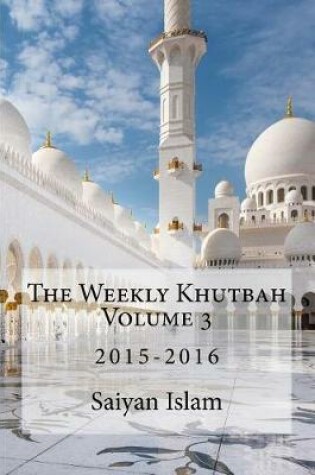 Cover of The Weekly Khutbah Volume 3