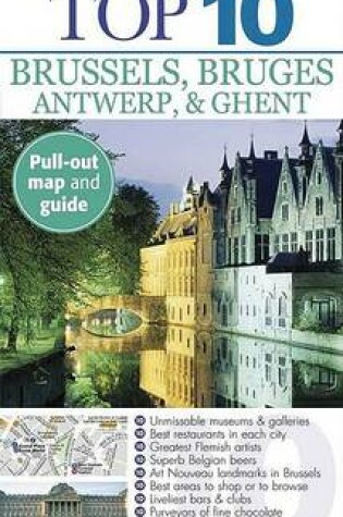 Cover of Top 10 Brussels & Bruges, Antwerp & Ghent
