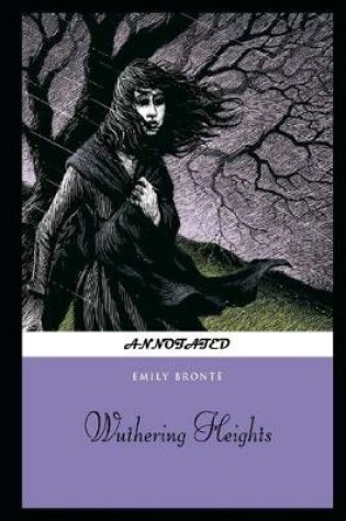 Cover of Wuthering Heights By Emily Brontë An Annotated Updated Edition