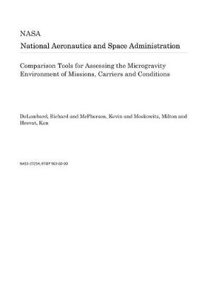 Book cover for Comparison Tools for Assessing the Microgravity Environment of Missions, Carriers and Conditions