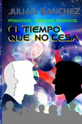 Cover of El Tiempo que no Cesa