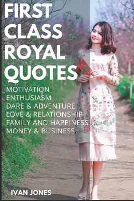 Book cover for First Class Royal Quotes