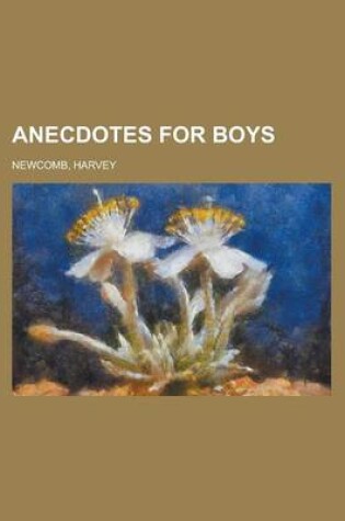 Cover of Anecdotes for Boys