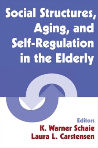 Cover of Social Structures, Aging and Self-regulation in the Elderly