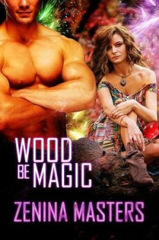 Cover of Wood Be Magic