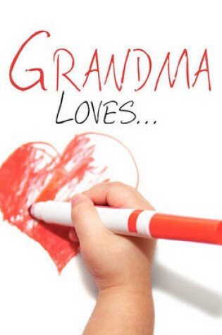 Cover of Grandma Loves...