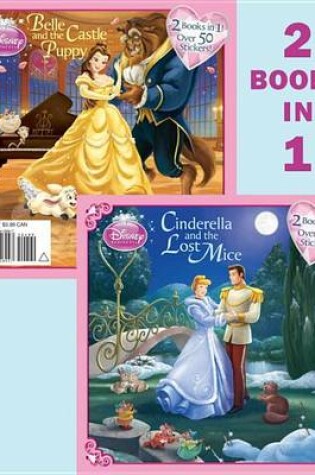 Cover of Cinderella and the Lost Mice/Belle and the Castle Puppy