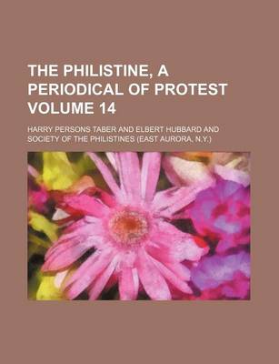 Book cover for The Philistine, a Periodical of Protest Volume 14