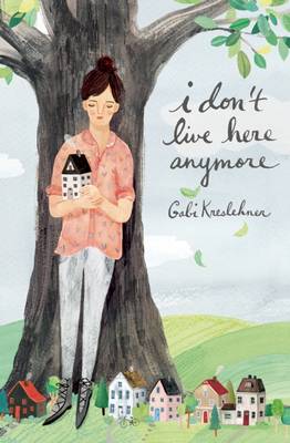 Book cover for I Don't Live Here Anymore