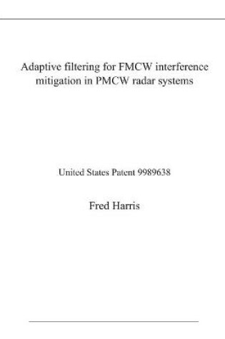 Cover of Adaptive filtering for FMCW interference mitigation in PMCW radar systems