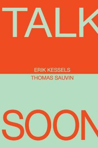 Cover of Erik Kessels & Thomas Sauvin: Talk Soon