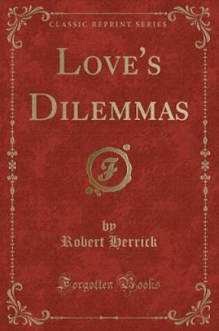 Cover of Love's Dilemmas (Classic Reprint)