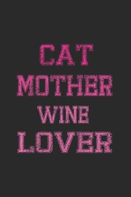 Book cover for Cat Mother Wine Lover