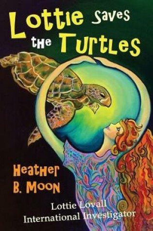Cover of Lottie Saves the Turtles