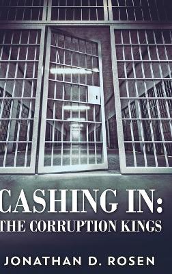 Book cover for Cashing In - The Corruption Kings
