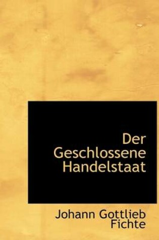 Cover of Der Geschlossene Handelstaat