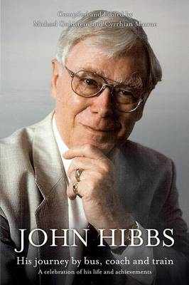 Book cover for John Hibbs - His Journey by Bus, Coach, and Train