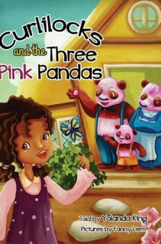 Cover of Curlilocks and the Three Pink Pandas