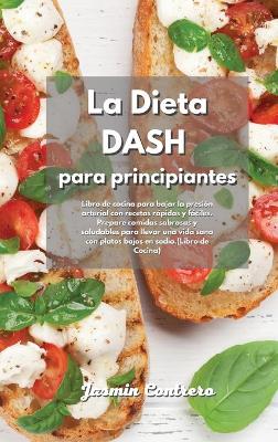 Book cover for La Dieta DASH para Principiantes