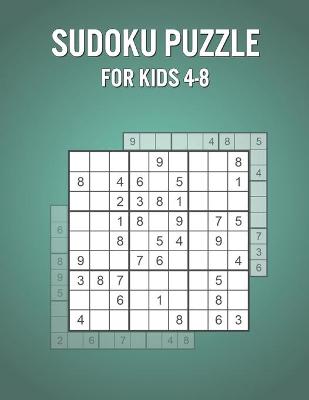 Book cover for Sudoku Puzzle For Kids 4-8