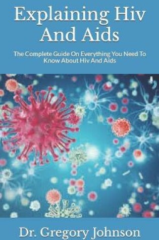 Cover of Explaining Hiv And Aids