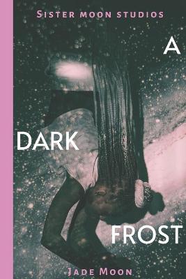 Book cover for A Dark Frost