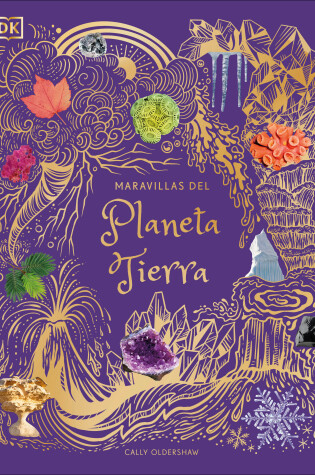 Cover of Maravillas del Planeta Tierra (An Anthology of Our Extraordinary Earth)