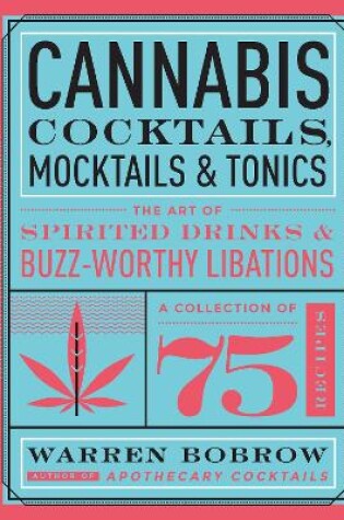 Cover of Cannabis Cocktails, Mocktails & Tonics