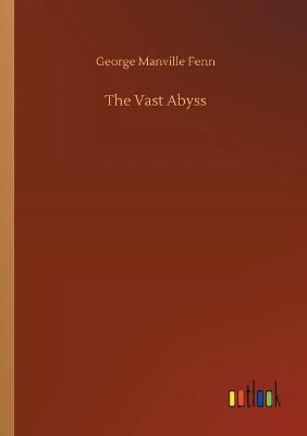 Book cover for The Vast Abyss