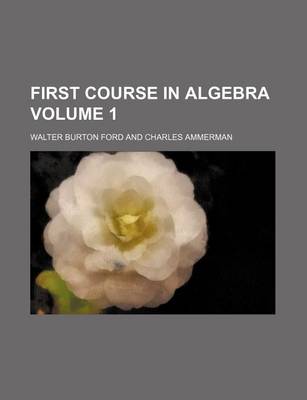 Book cover for First Course in Algebra Volume 1