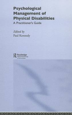 Book cover for Psychological Management of Physical Disabilities: A Practitioner S Guide