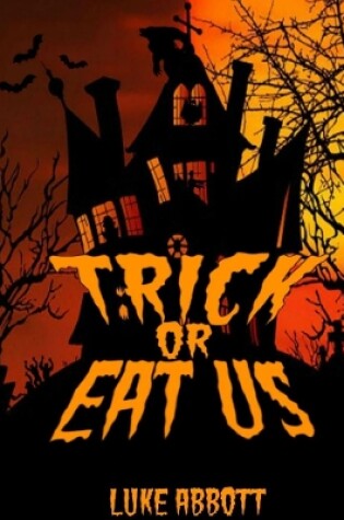 Cover of Trick Or Eat Us