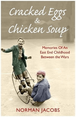 Book cover for Cracked Eggs and Chicken Soup - A Memoir of Growing Up Between The Wars