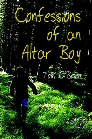 Cover of Confessions of an Alter Boy