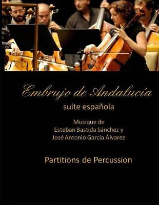 Book cover for Embrujo de Andalucia - suite espanola - Partitions de percussion